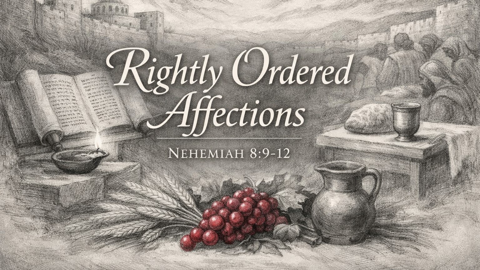 Rightly Ordered Affections
